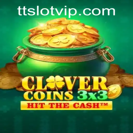 Exploring Clovercoin3x3: A Fresh Take on Gaming with TTSLOT Login