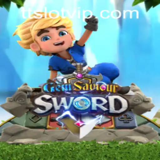 GemSaviourSword: An In-Depth Exploration of the Thrilling Game and Insights into TTSLOT Login
