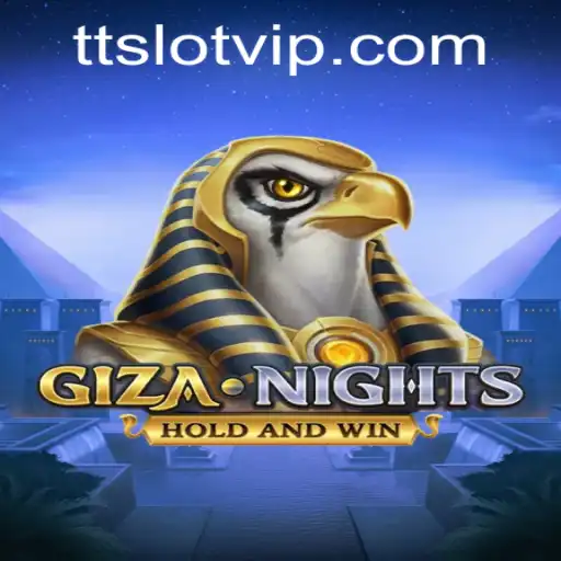 Unlock the Mysteries of GizaNights with TTSLOT Login