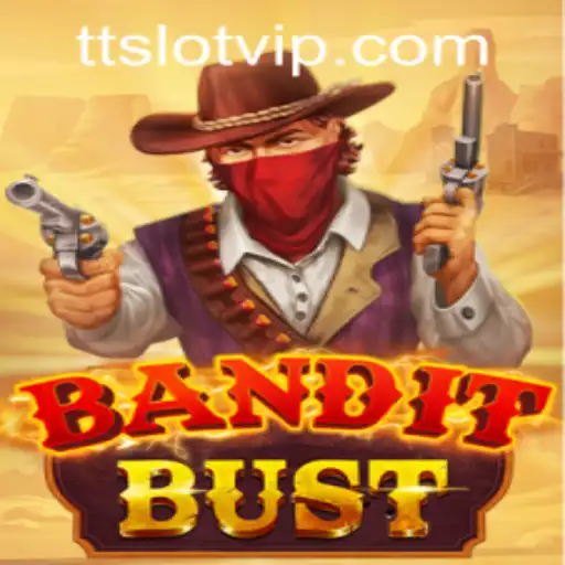 Experience the Thrill of BanditBust: Gameplay, Strategy, and Current Trends