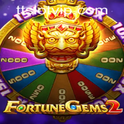 Exploring FortuneGems2 and Seamless TTSLOT Login Experience
