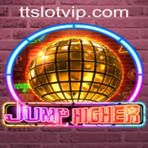 Unlock the Thrills of JumpHigher with TTSLOT Login