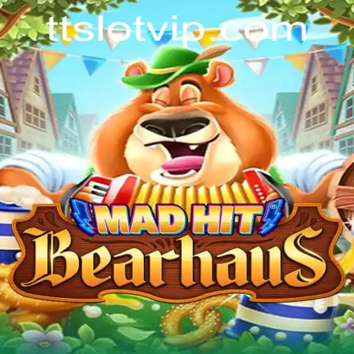 MadHitBearhaus: Enter the Gaming Frenzy with TTSLOT Login