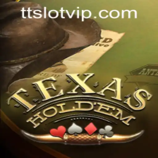 Exploring the Exciting World of Texas Hold'em and the Convenience of TTSLOT Login
